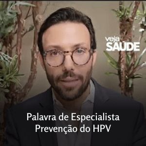 Dr. Fabiano Serra, ginecologista, traz orientações especializadas sobre a prevenção do HPV e cânceres associados.
