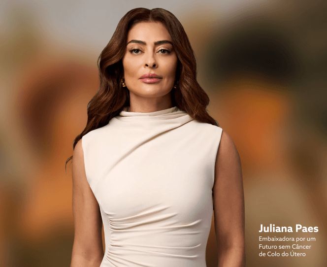 Juliana Paes - Embaixadora por um futuro sem Câncer de Colo de Útero. Câncer de colo do útero é uma das principais causas de morte entre mulheres no Brasil